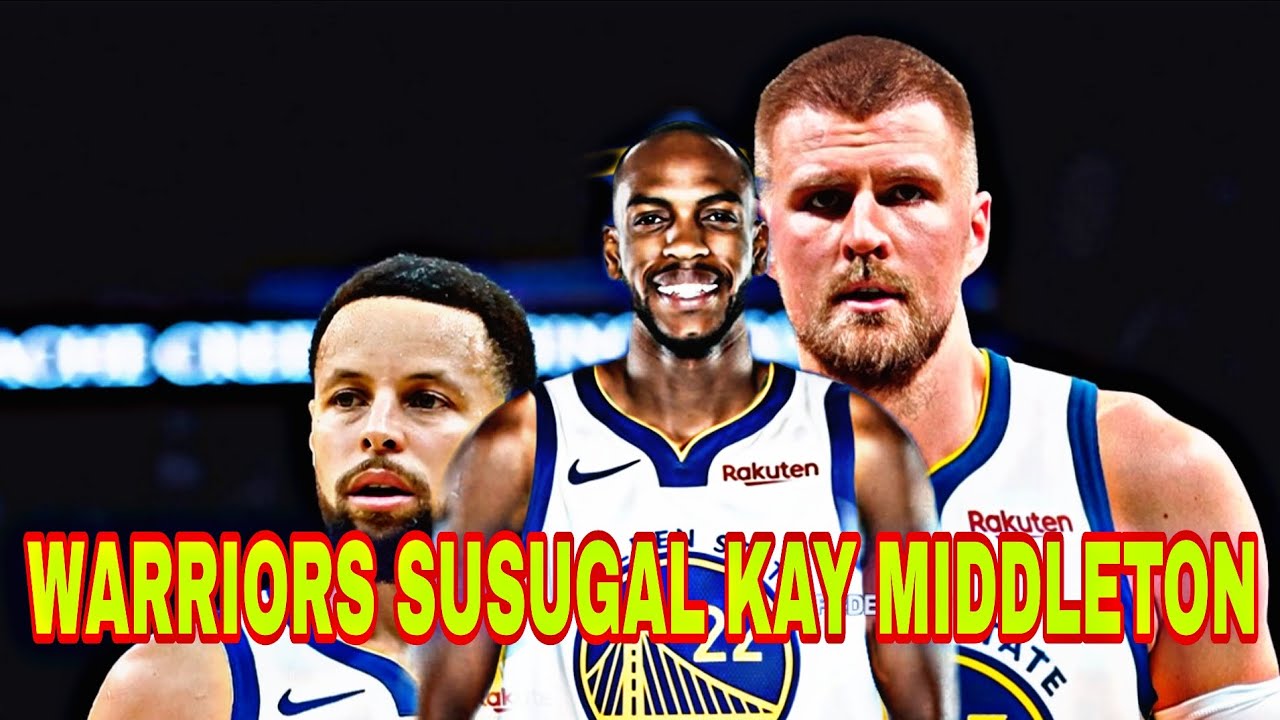 KRIS MIDDLLETON TRADE PANG PLAY OFF CONTENDER NA BA? OR MATANDA NA PARA SA WARRIORS 