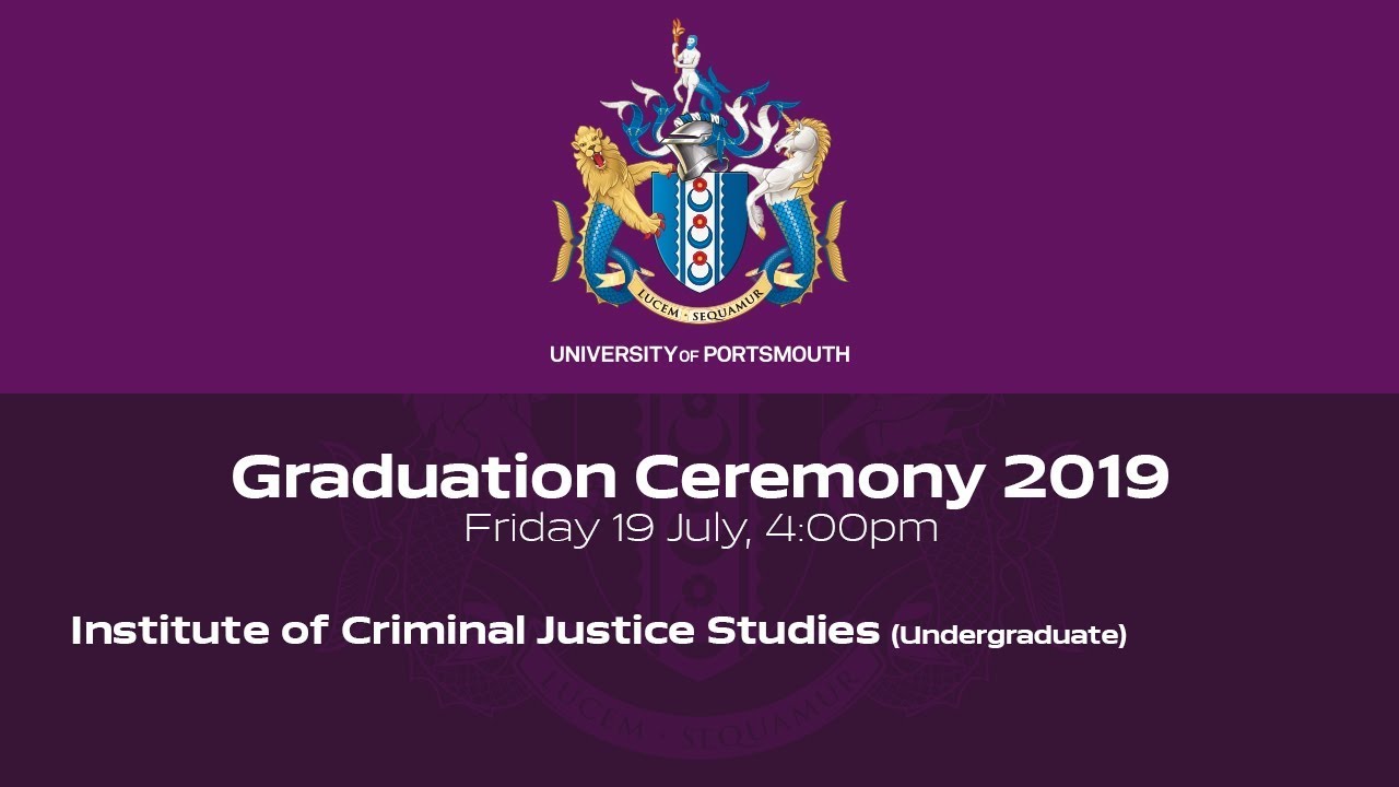 Graduation 2019: Institute of Criminal Justice Studies - Undergraduate