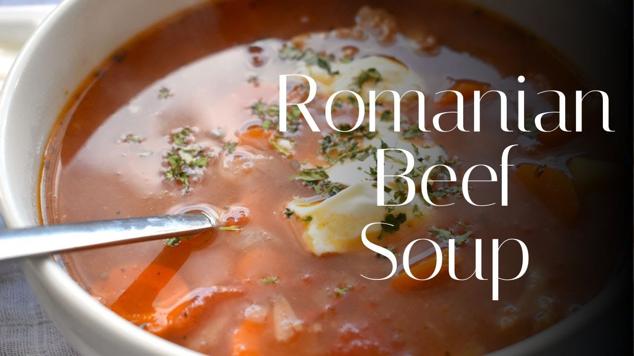 Tasty Romanian Beef Soup | How to Cook Ciorbă de Vită