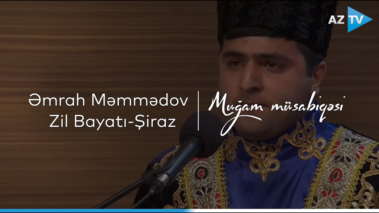 Əmrah Məmmədov - Zil Bayatı-Şiraz I VIII 