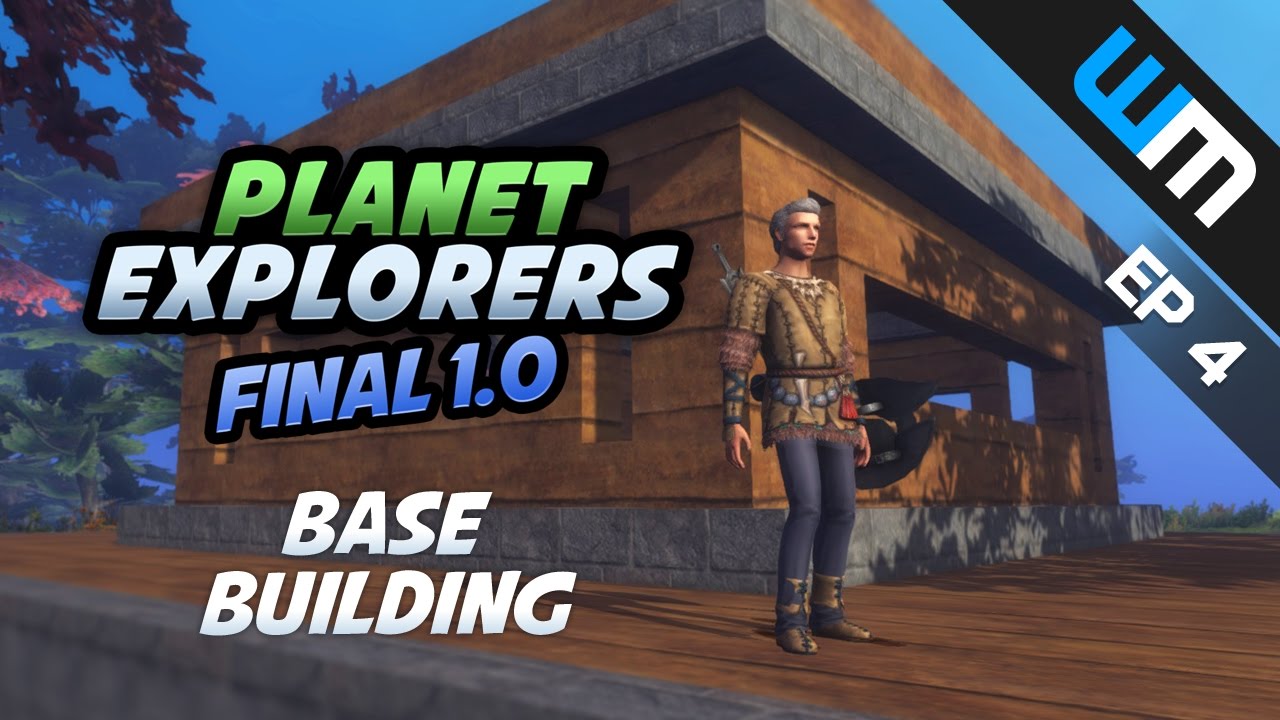 Planet Explorers Gameplay 2016 - Base Building - Ep 4