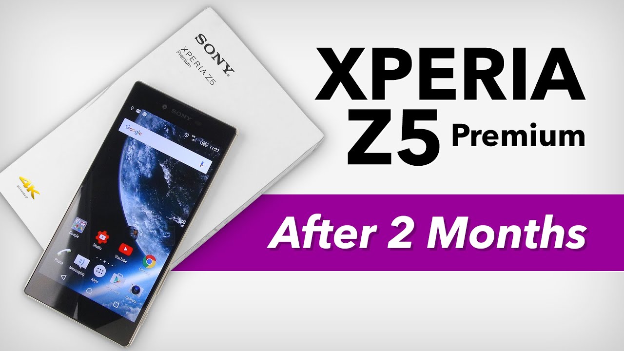 2 Months with a 4K Phone || Xperia Z5 Premium