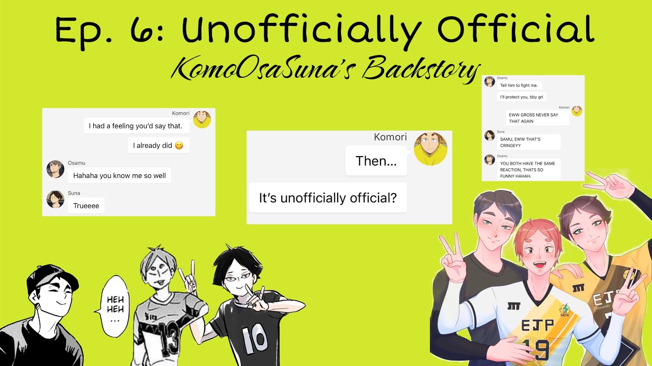 Ep. 6: Unofficially Official - KomoOsaSuna’s Backstory | Haikyuu Texts