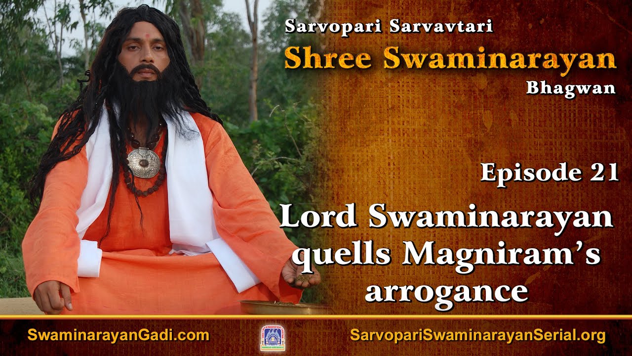 E21 - Lord Swaminarayan quells Magniram’s arrogance
