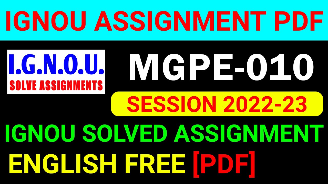 MGPE-010 Solved Assignment 2022-23 in English, MGPE 10 Solved Assignment 2023, MGPE 10 Assignment