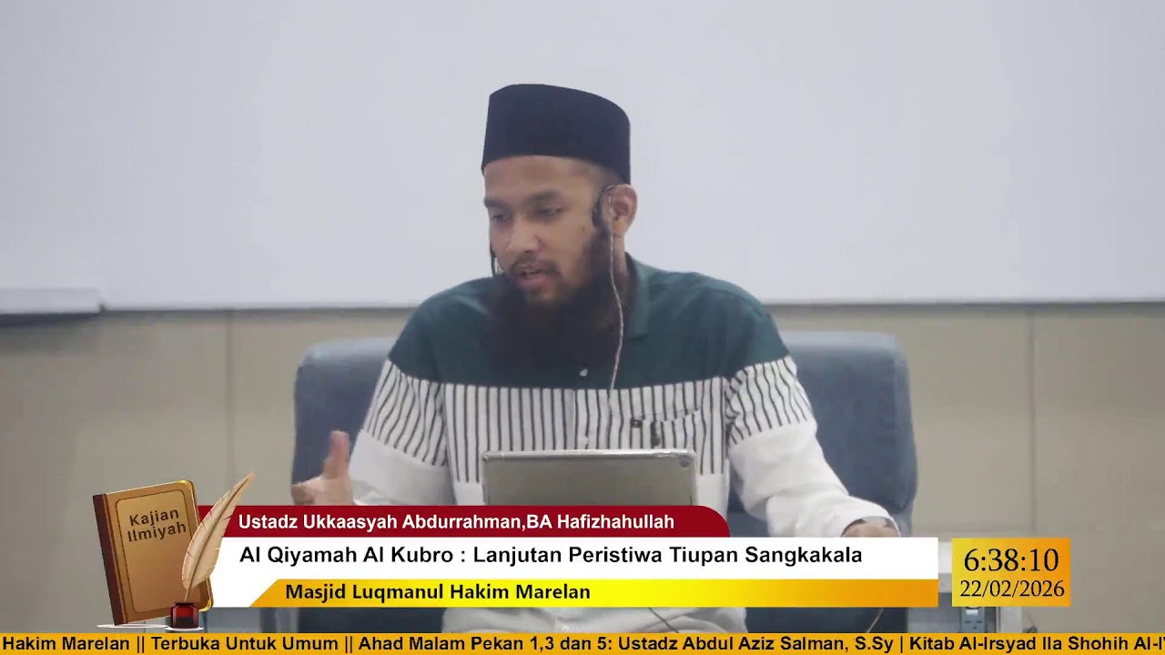 [LIVE] Ustadz Ukkaasyah Abdurrahman, BA - Kitab Al Qiyamah Al Kubro - Kajian Aqidah