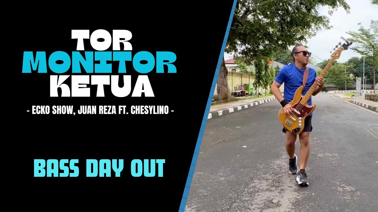 BASS DAY OUT Part 2 || Tor Monitor Ketua Bass cover || Orang Baru lebe gacor 
