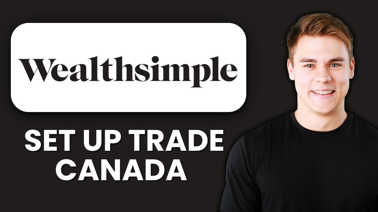 NEW! How to Set Up Wealthsimple Trade Canada (2025) 📱 | Full Beginner Tutorial to Start Investing