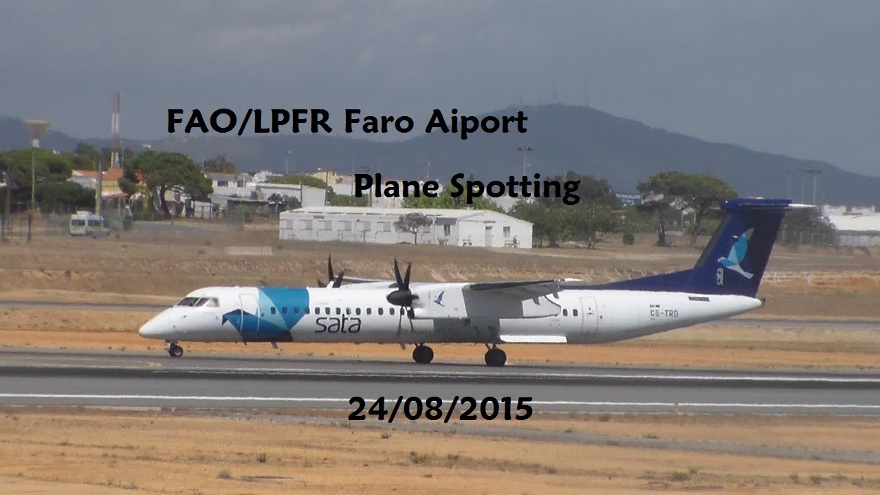 FAO/LPFR Faro Airport Plane Spotting 24/08/2015