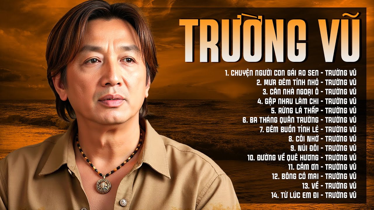 Giọng Ca Trường Vũ – Liên Khúc Nhạc Xưa Hải Ngoại Buồn Thấm Từng Câu Hát