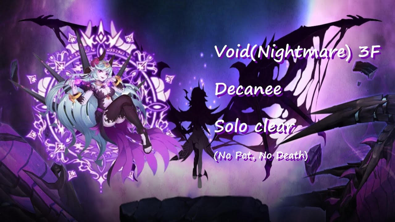 Decanee Vold(Nightmare) 3F solo clear (No Pot/ No Death)