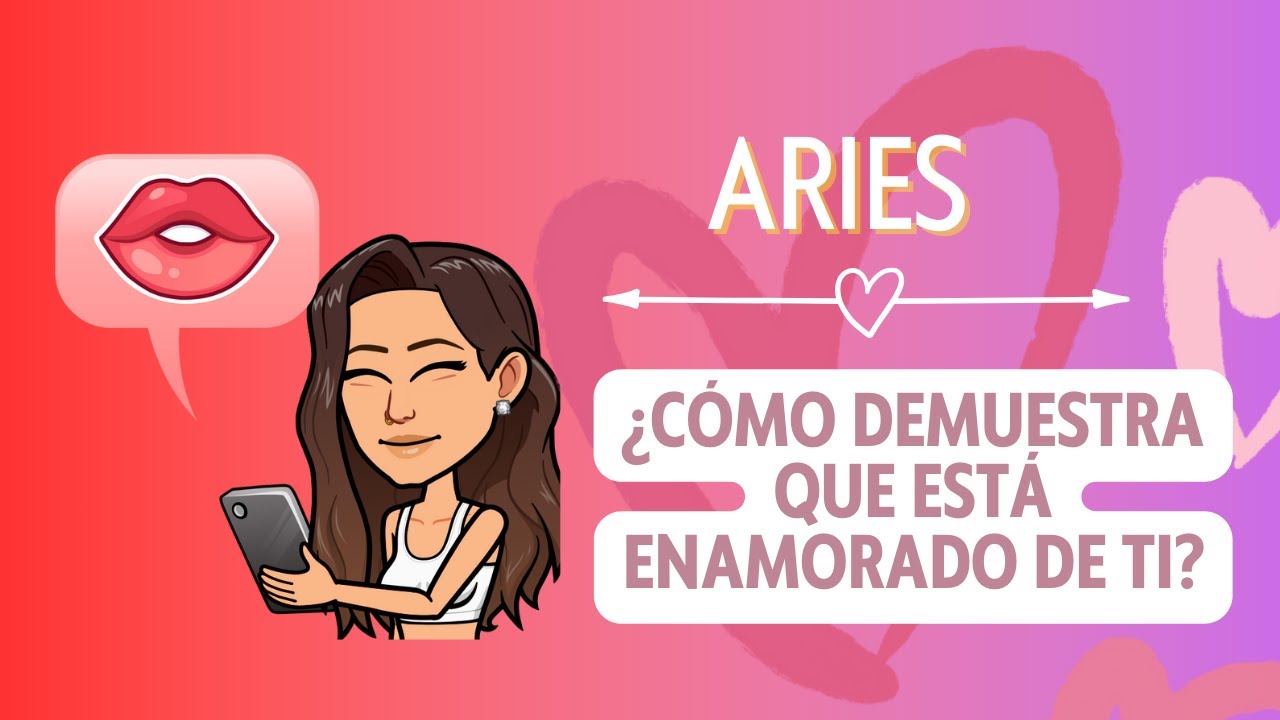 ❤️ ♈ Aries &iquest;C&Oacute;MO DEMUESTRA ARIES QUE EST&Aacute; ENAMORADO DE TI? 🔥 Aries enamorado.