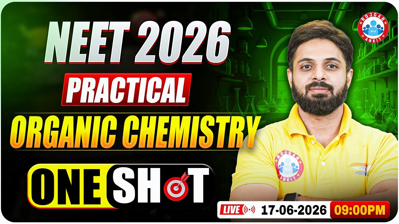 NEET Chemistry Organic Chemistry One Shot | RE NEET 2026 Chemistry Practical | By Ram Sir