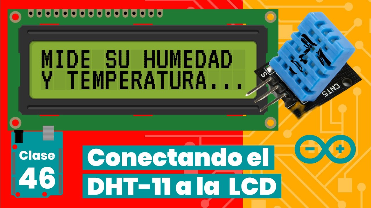 Sensor de Temperatura y Humedad Arduino DHT11 con Pantalla LCD  💡【 2021 】 - Capítulo #46🔋