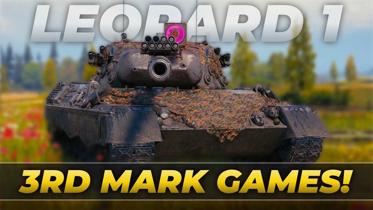 Leopard 1 - 3 Marks of Excellence &bull; World of Tanks