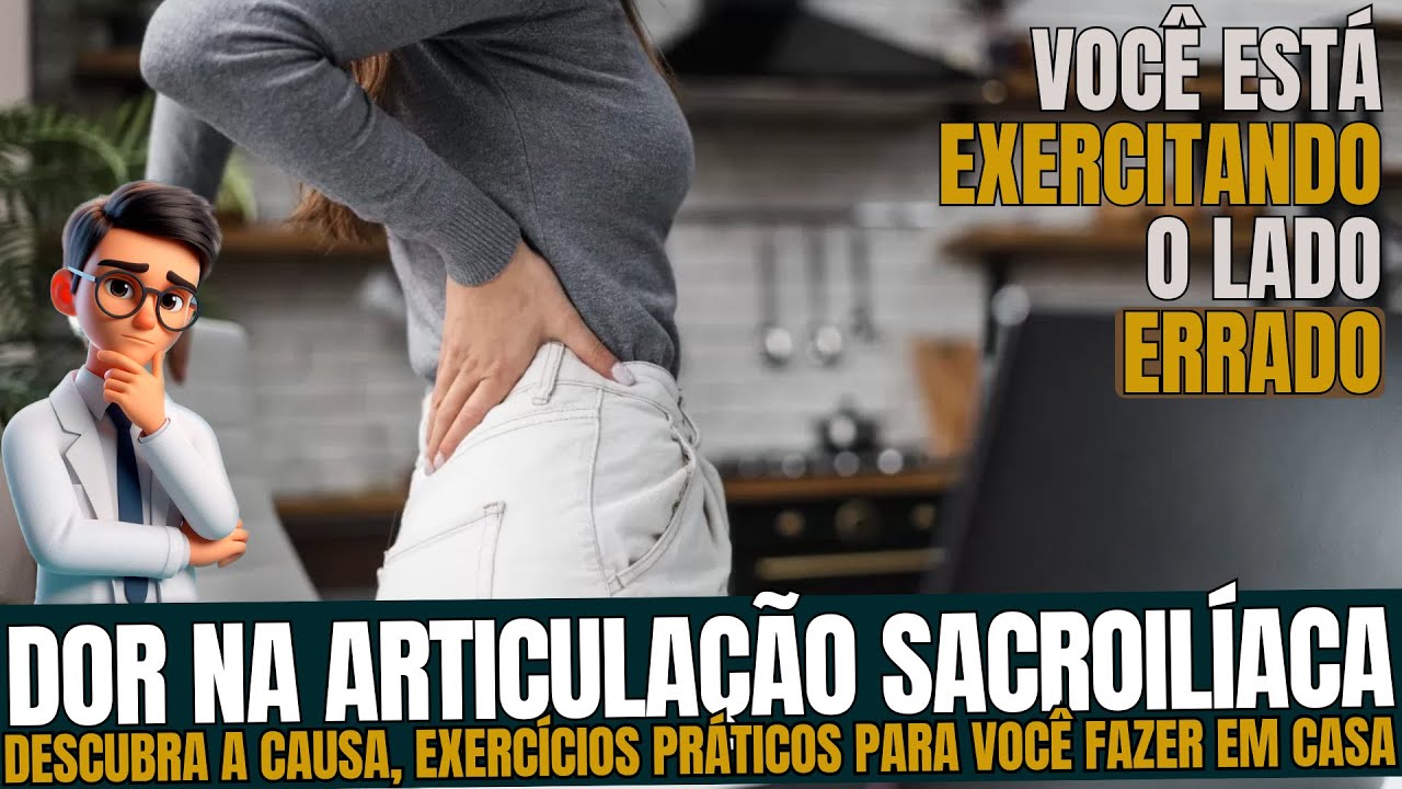 DOR SACROILÍACA ou SACROILEÍTE - Como aliviar e tratar em CASA com EXERCÍCIOS PRÁTICOS