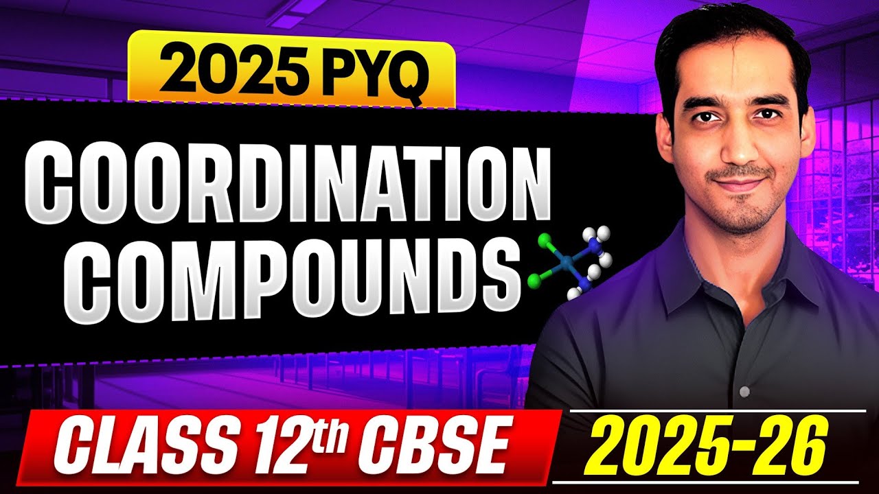 Coordination Compounds | 2025 PYQ | CBSE board | 2025-26 | Sourabh Raina