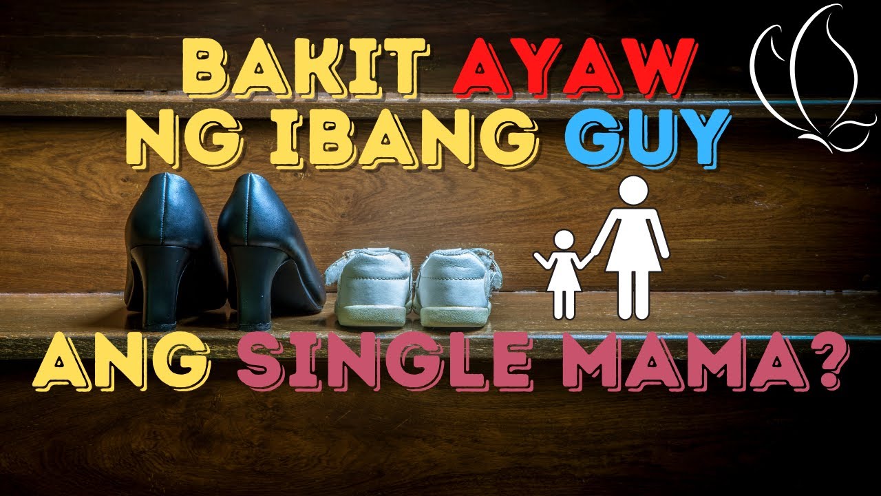 BAKIT AYAW NG IBANG GUY ANG SINGLE MAMA? | RTWM