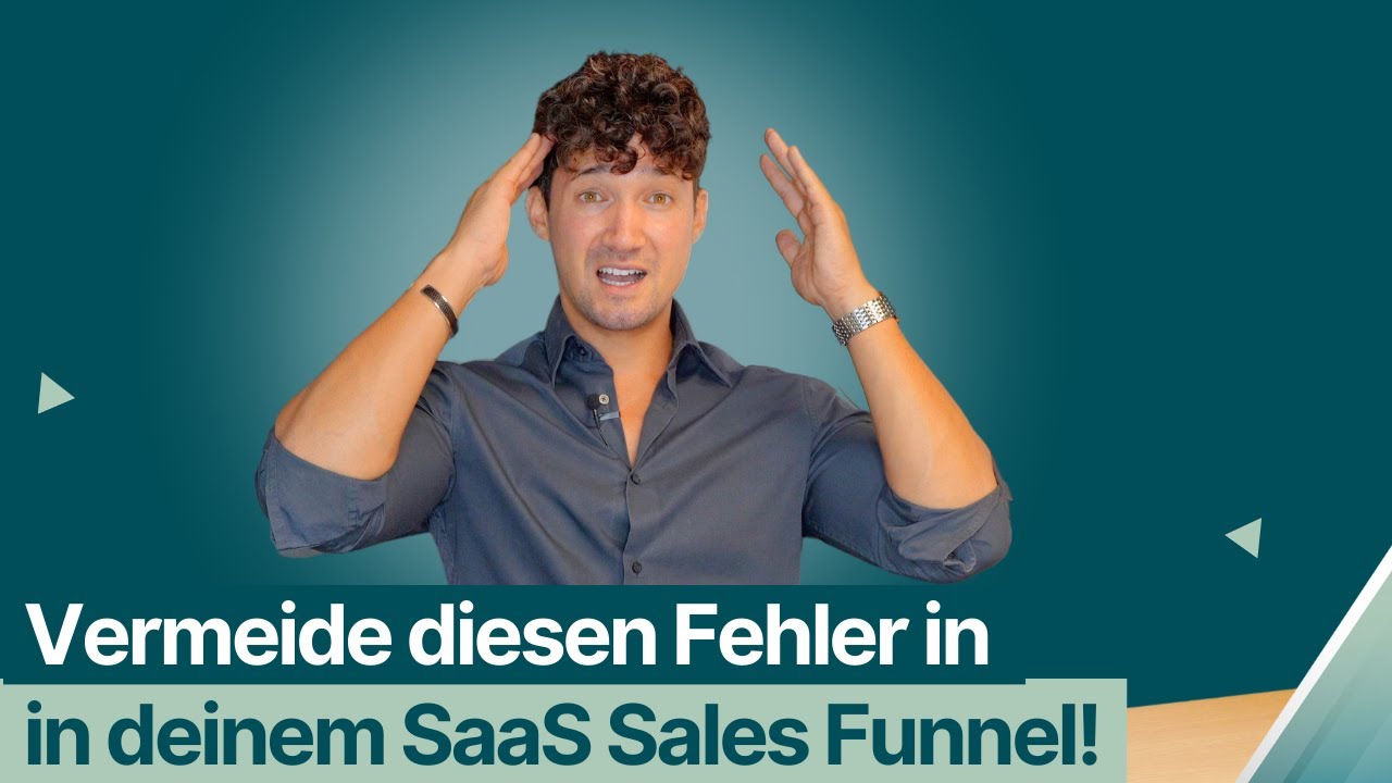 Vermeide diesen Fehler in deinem SaaS Sales Funnel!