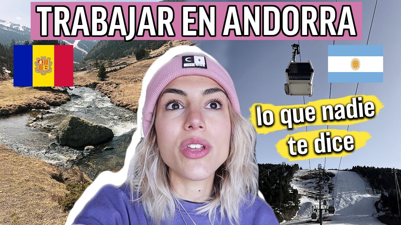 Guía para encontrar trabajo en ANDORRA siendo ARGENTINO