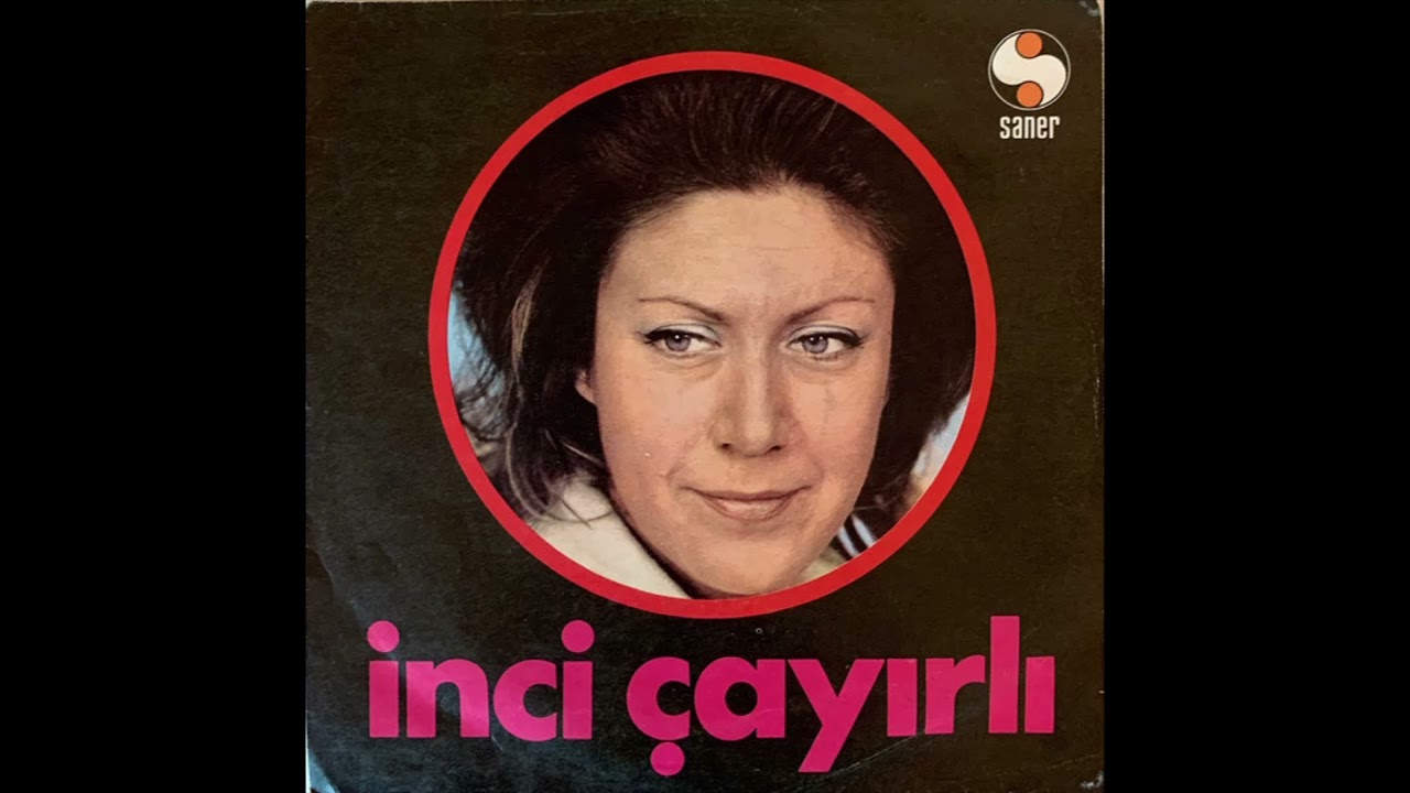 İnci Çayırlı - Benim İçin (1972)