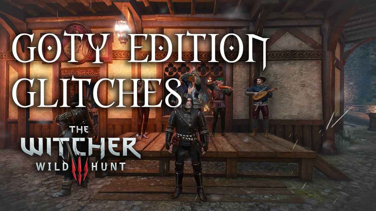The Witcher 3 GOTY Edition Glitches Update - 1.30 / 1.31