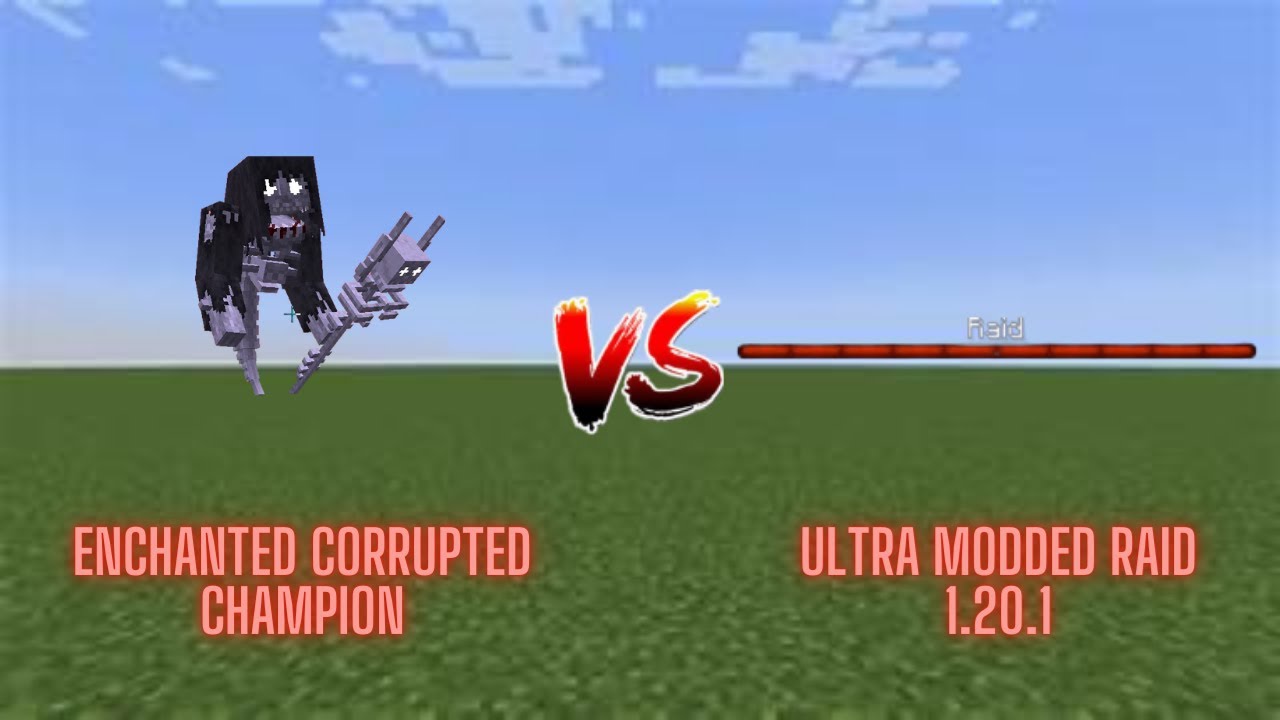 Enchanted Corrupted Champion Vs Ultra Modded Raid 1.20.1
