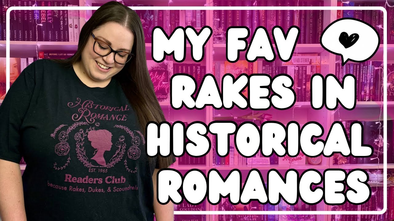 Favorite Rakes in Historical Romances | Bad Boy Hero Book Recommendations!
