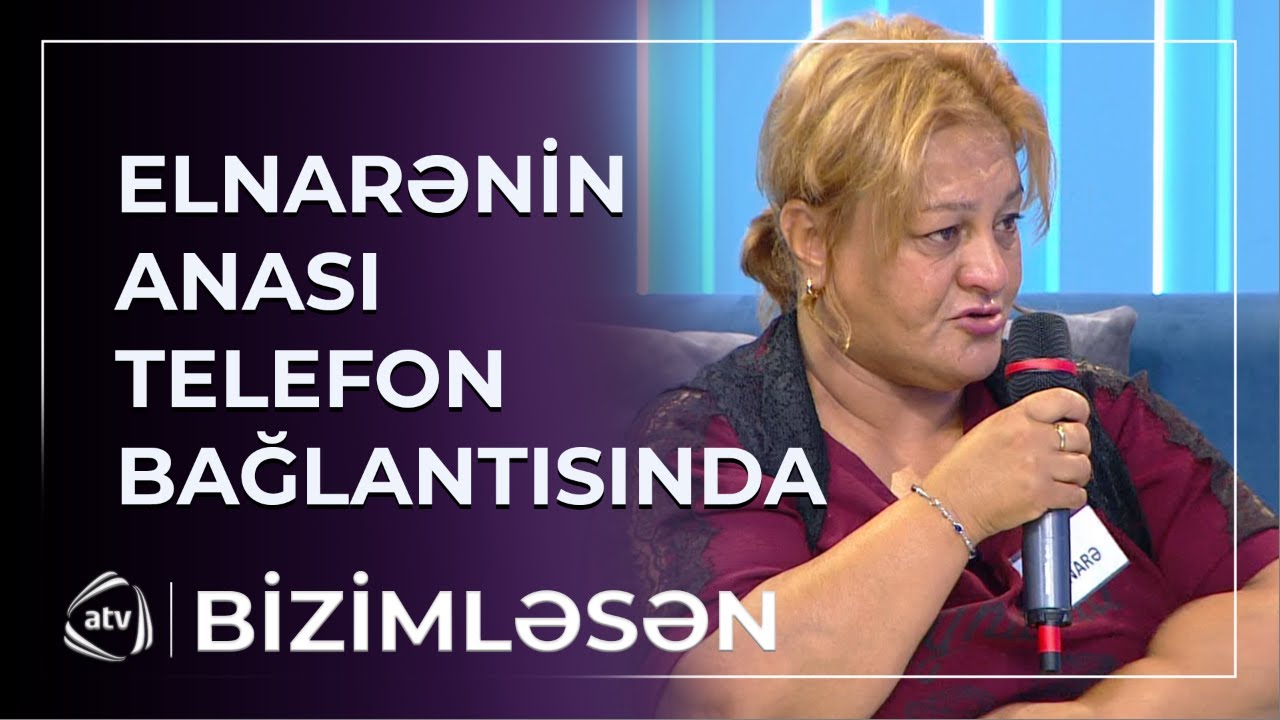 Elnarənin anası canlı efirə ZƏNG ETDİ – “Qızının adını çəkməsin” / Bizimləsən