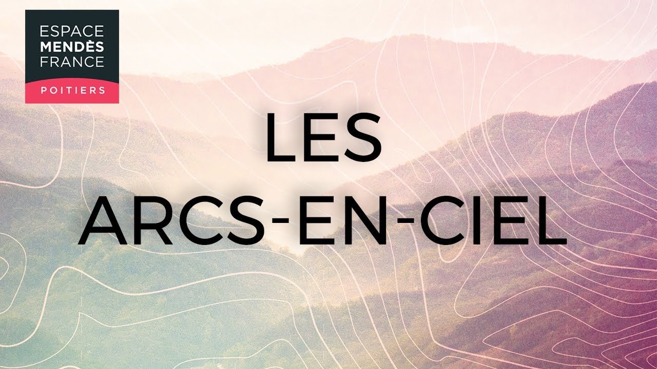 Les arcs-en-ciel