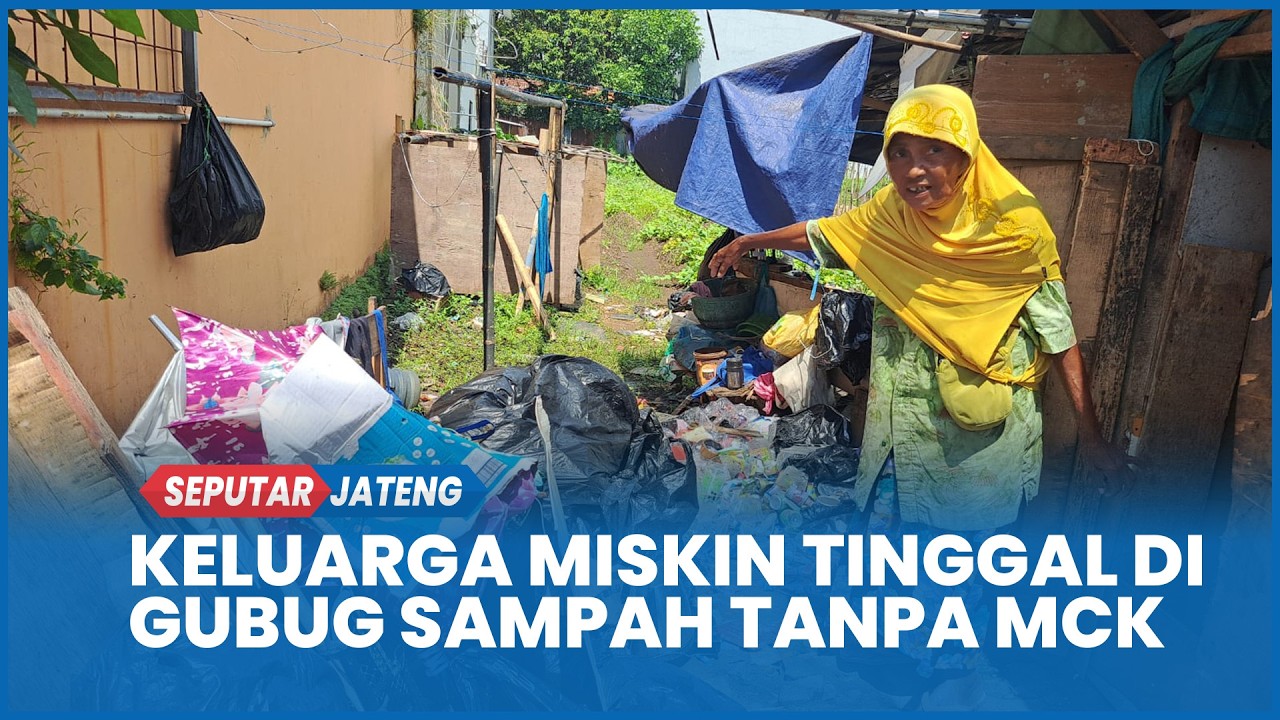 Keluarga di Purwokerto Hidup di Gubug Sampah Tanpa MCK di Tengah Gemerlap Kota