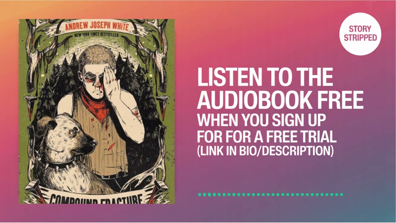 Compound Fracture by Andrew Joseph White [ Full Audiobook Free ]