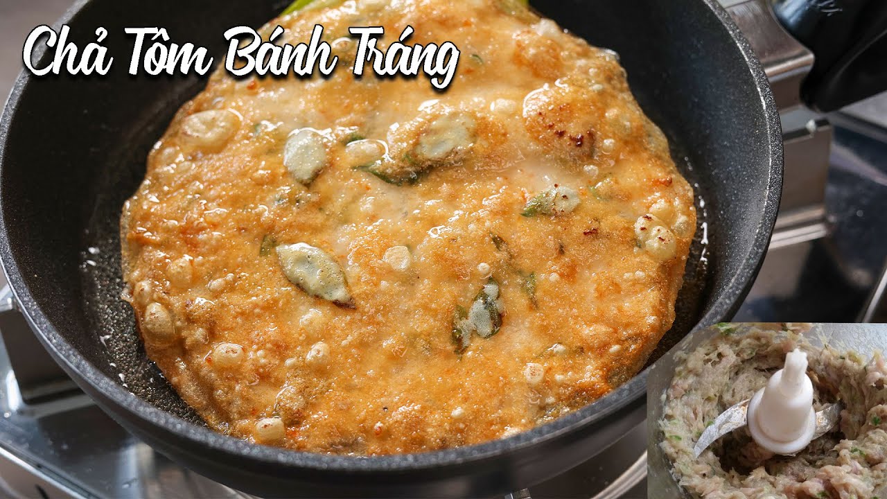 Cách làm Chả Tôm Bánh Tráng còn ngon hơn chả mỡ chả chiên