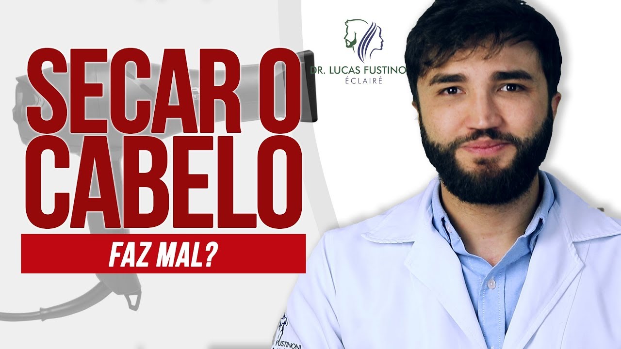 SECADOR de CABELO faz cabelo cair ? Faz mal ? Como usar ? | Dr Lucas Fustinoni
