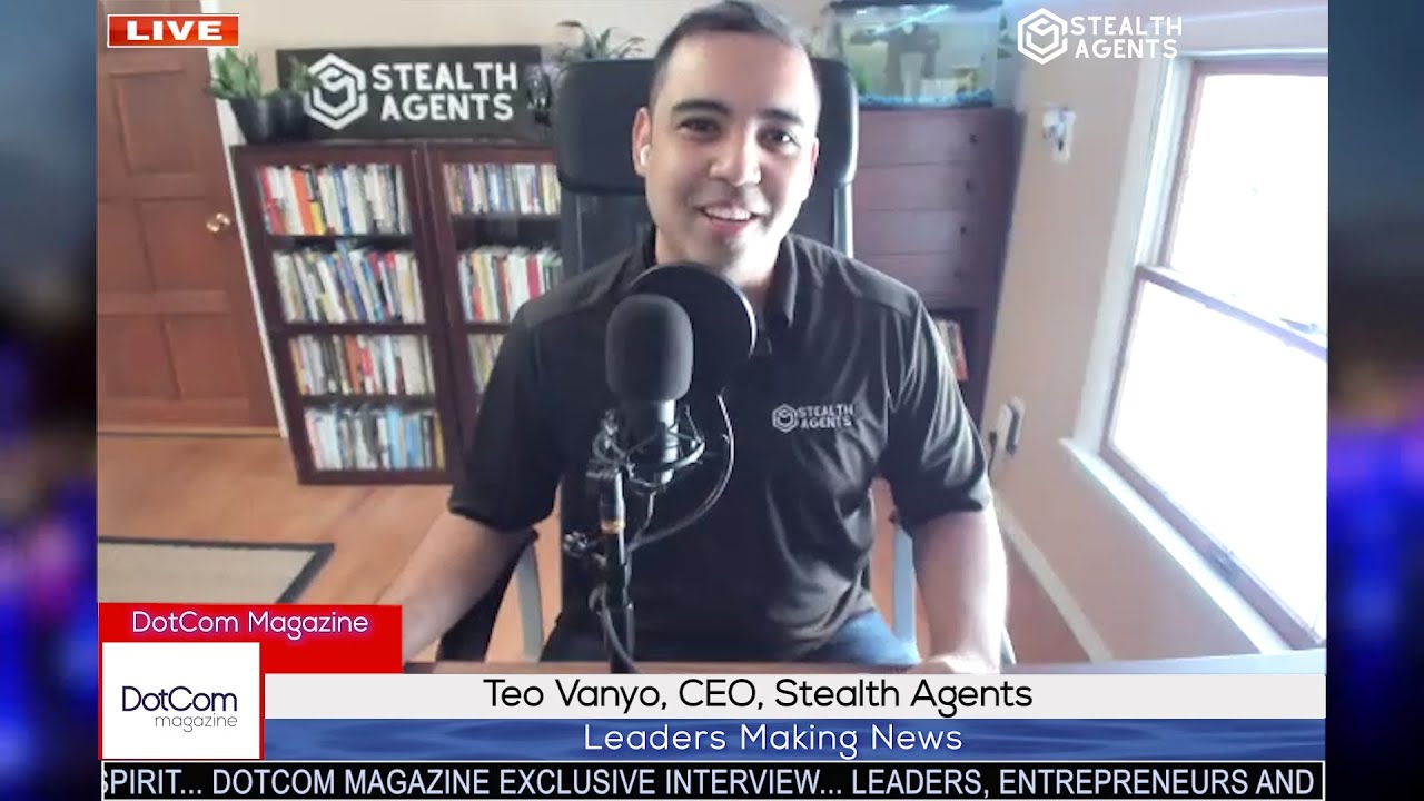 Teo Vanyo, CEO, Stealth Agents, A DotCom Magazine Exclusive Interview
