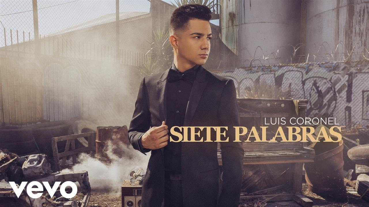 Luis Coronel - Siete Palabras (Audio)