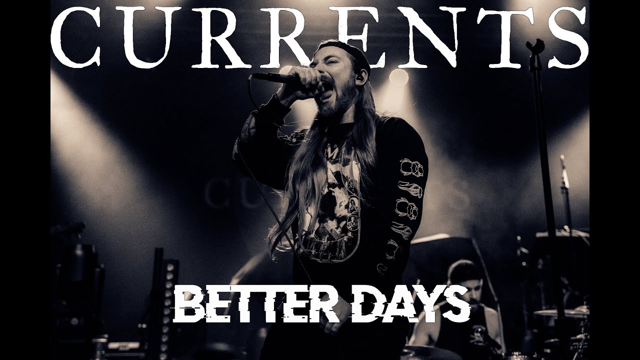 Currents – “Better Days” LIVE at The Fillmore Charlotte | Darker Still Tour 2023