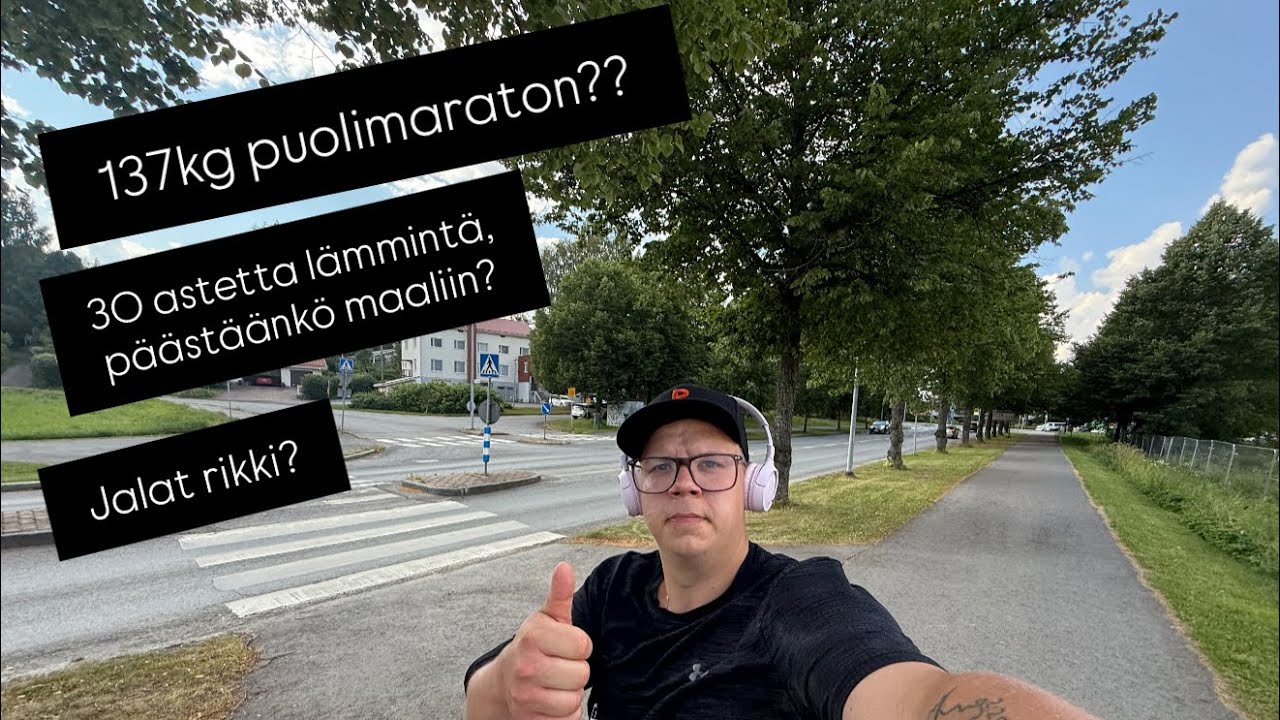 137kg puolimaraton 30 asteen helteessä! Kestääkö paikat? Päästäänkö maaliin?