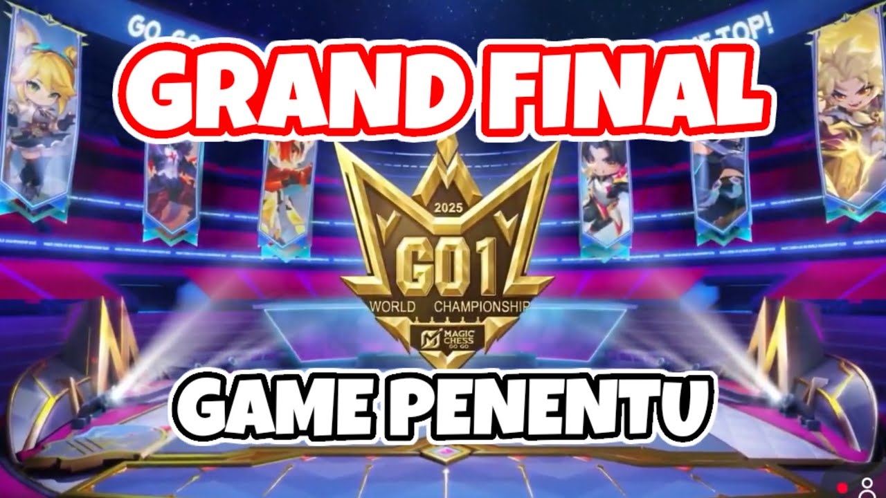 GRAND FINAL GO1 | APAKAH INDONESIA BISA JUARA!!! | GAME PENENTU || MAGIC CHESS GO GO