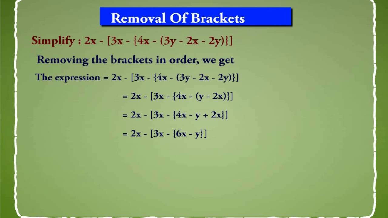 Removal of Brackets in an algebraic expression