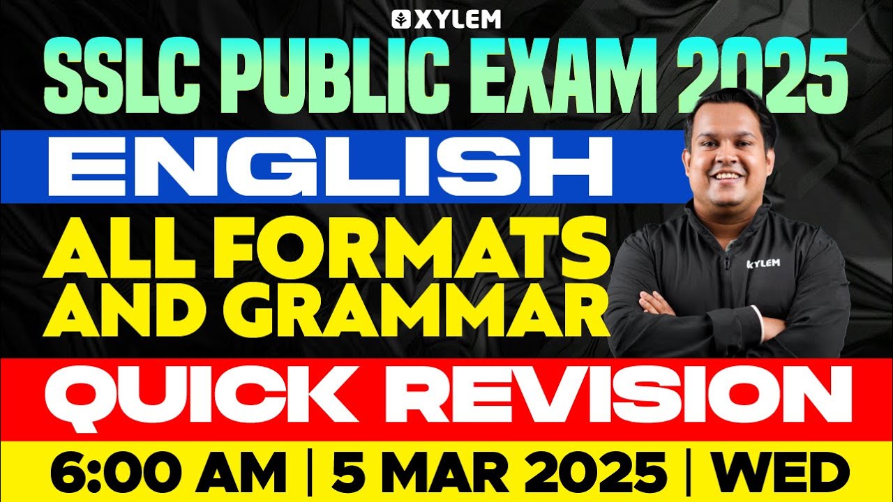 SSLC Public Exam 2025: English | Quick Revision - All Formats and Grammar | Xylem SSLC