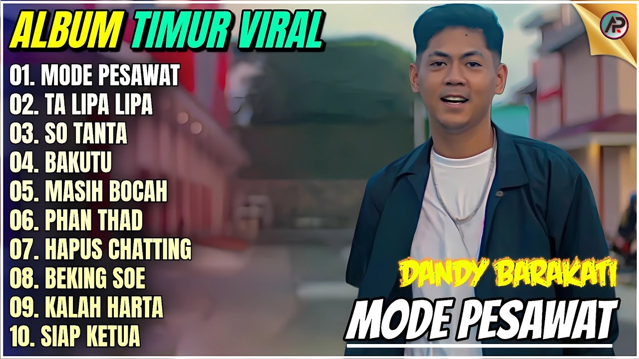 MODE PESAWAT - TA LIPA LIPA || Lagu Timur Viral - FYP - Full Album Dandy Barakati