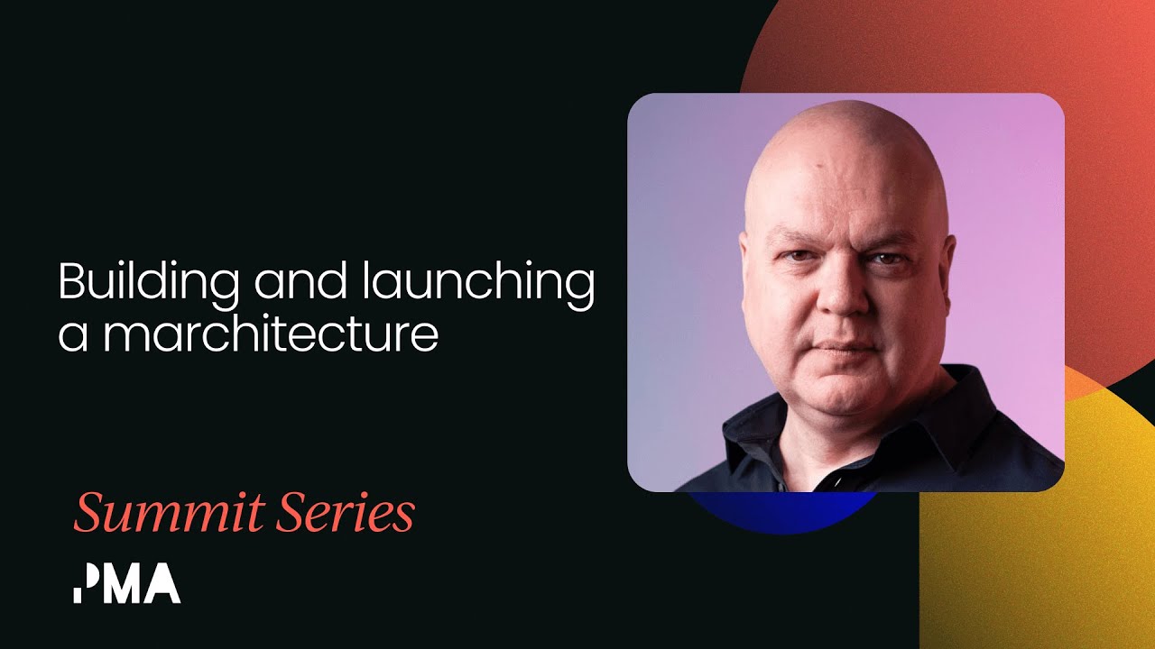 Building and launching a marchitecture | Product Marketing Festival 2021