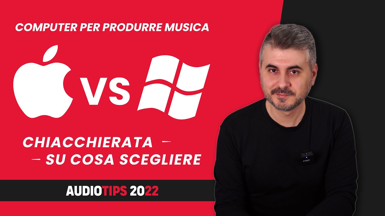 Mac vs PC - Chiacchierata su che computer scegliere per produrre musica [Apple vs Microsoft]