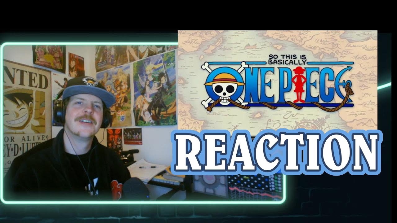 So This is Basically One Piece REACTION