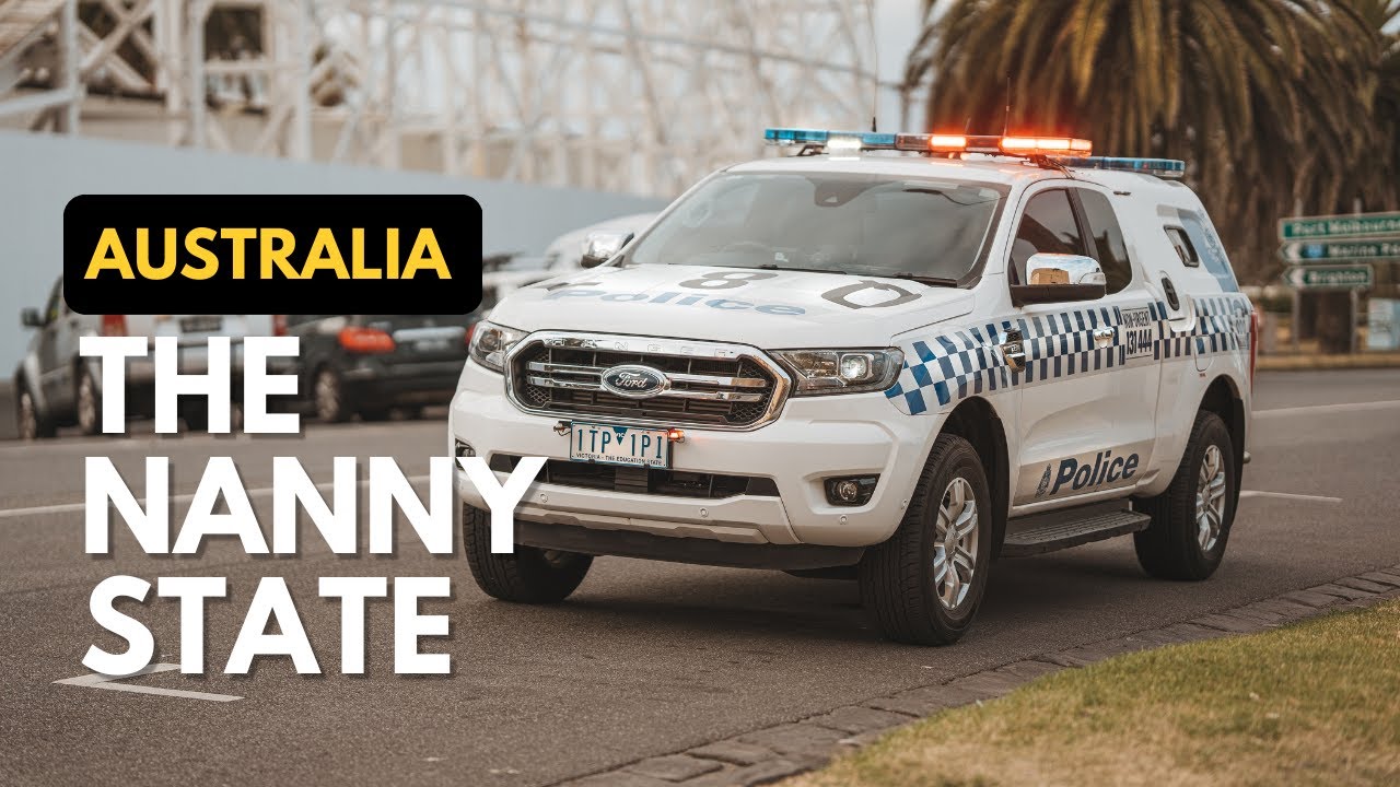 Why Australia Has the Reputation of Being a &ldquo;Nanny State&rdquo;