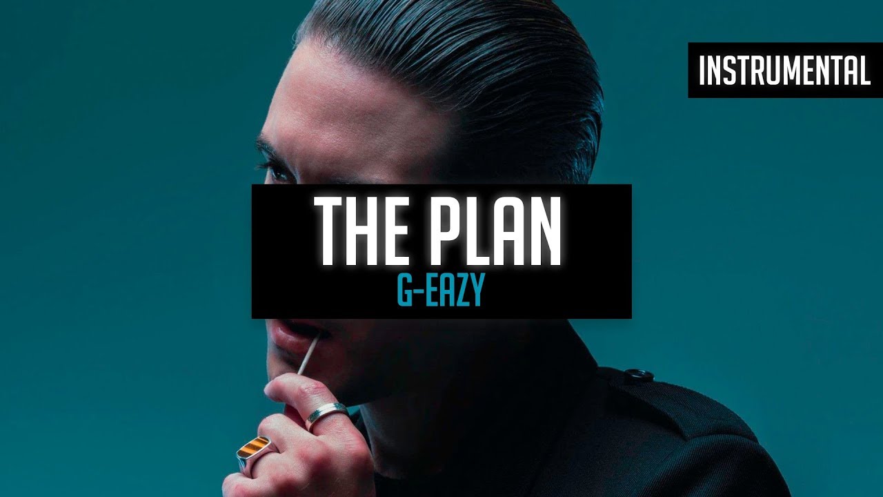 G-Eazy - The Plan (Instrumental)