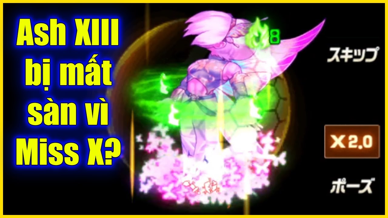 KOF98UMOL - 【アッシュ XIII Ver 】 SMAX Ash XIII sv J.AVV sao lại bị mất s&agrave;n nhỉ? Miss X 