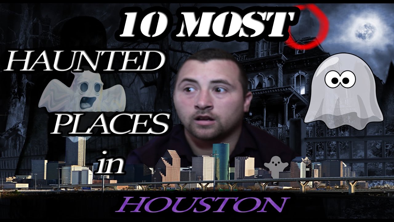 10 Most HAUNTED PLACES in HOUSTON