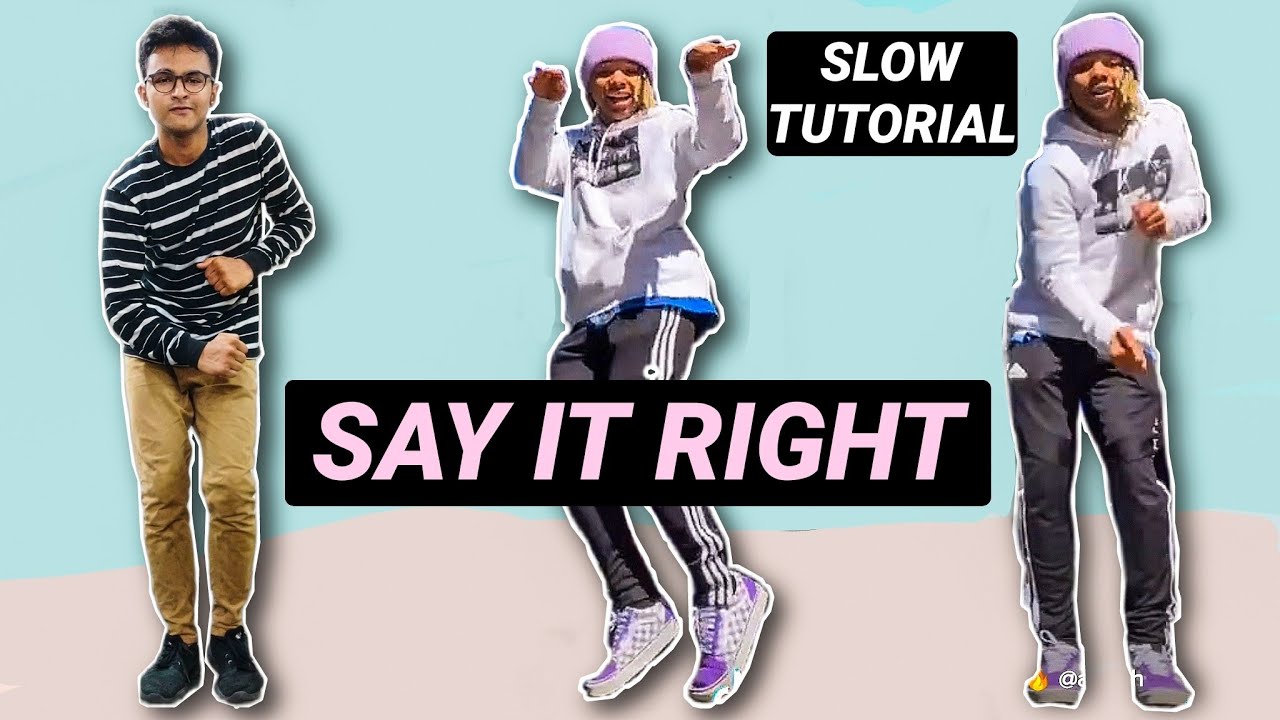 Say it Right EASY TUTORIAL STEP BY STEP EXPLANATION | O You Dont Need Nothing at all to Me Tutorial